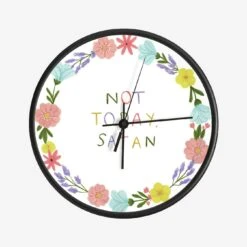 Not Today Clock