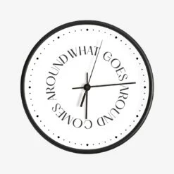 Karma That Goes Around, Comes Around Circle Quote Clock